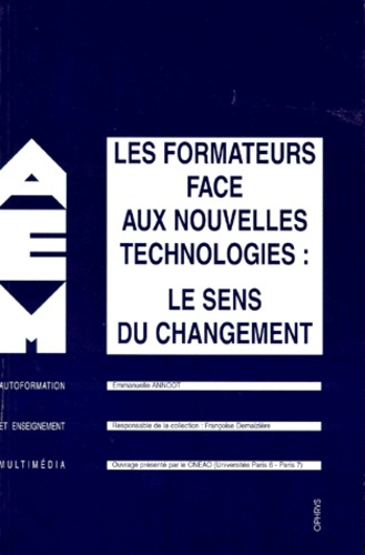 Les formateurs face aux nouvelles technologies. Le sens du changement