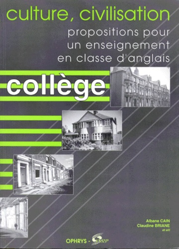 CULTURE, CIVILISATION. Proposition pour un enseignement en classe d'anglais, Collège