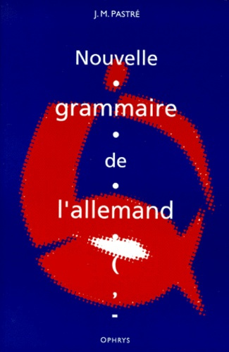 Nouvelle grammaire de l'allemand