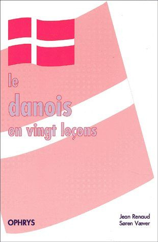 Le danois en vingt leçons