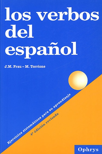 Los verbos del español. 4ème édition révisée