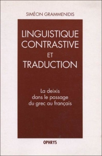 La deixis dans le passage du grec au français