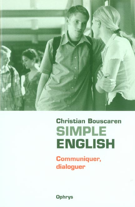 Simple English. Communiquer, dialoguer