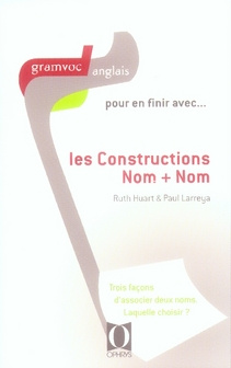 Pour en finir avec... les Constructions Nom   Nom