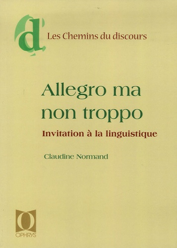 Allegro ma non troppo. Invitation à la linguistique