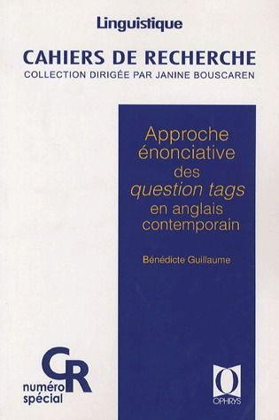 Approche énonciative des questions tags en anglais contemporain