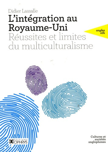 L'intégration au Royaume-Uni. Réussites et limites du multiculturalisme