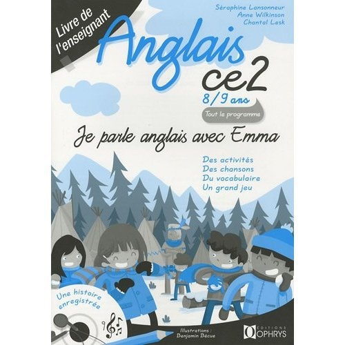 JE PARLE ANGLAIS AVEC EMMA - ANGLAIS CE2 - LIVRE ENSEIGNANT