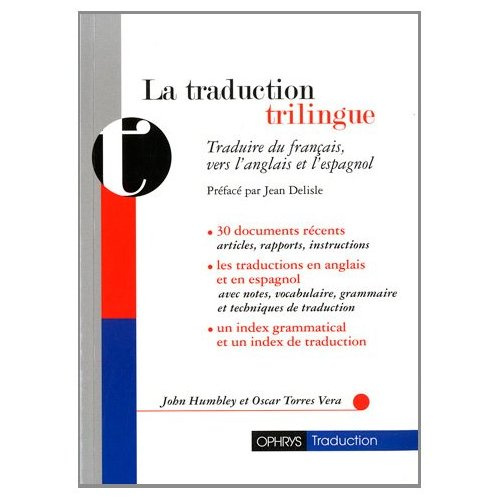 La traduction trilingue. Traduire du français, vers l'anglais et l'espagnol