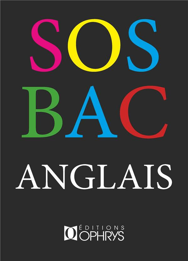 SOS bac anglais. Préparation à l'expression écrite LV1-LV2