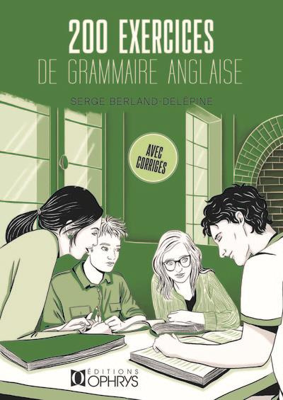 200 exercices de grammaire anglaise avec corrigés
