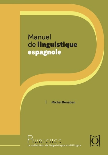 Manuel de linguistique espagnole. 3e édition
