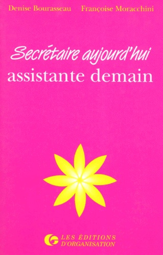 Secrétaire aujourd'hui, assistante demain