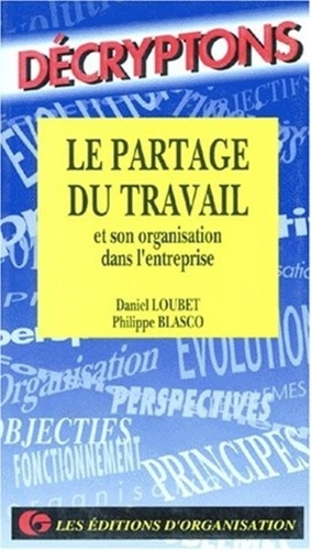 Le partage du travail et son organisation dans l'entreprise