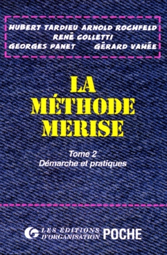 LA METHODE MERISE. Tome 2, Démarches et pratiques