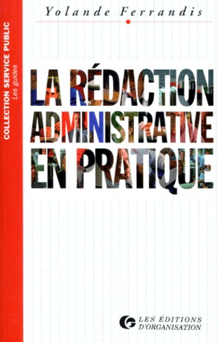 La rédaction administrative en pratique