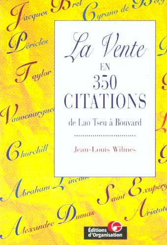 La vente en 350 citations. De Lao Tseu à Philippe Bouvard