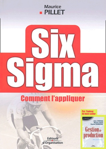 Six Sigma. Comment l'appliquer