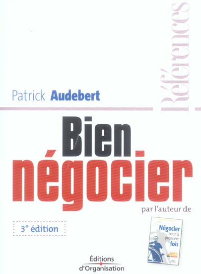 Bien négocier . 3e édition