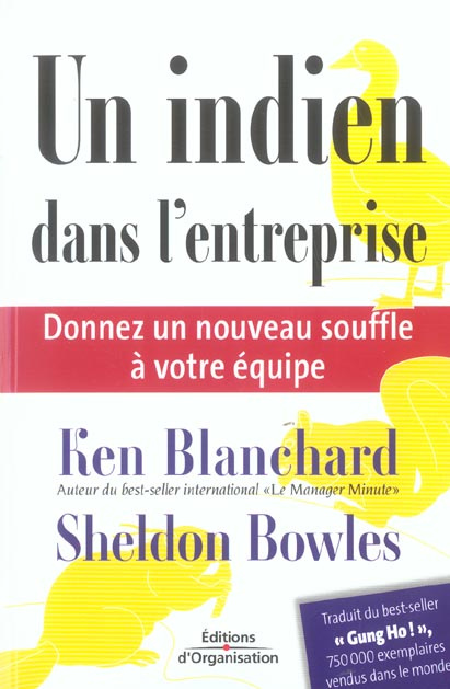 Un indien dans l'entreprise. Donnez un nouveau souffle à votre équipe