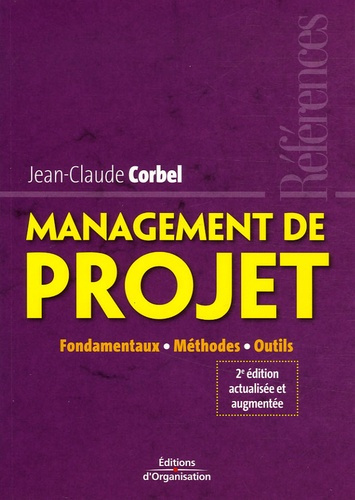 MANAGEMENT DE PROJET - FONDAMENTAUX - METHODES - OUTILS