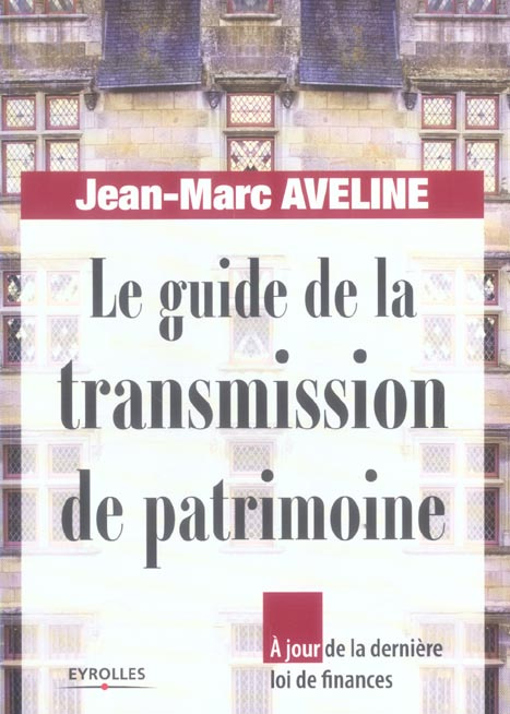 Le guide de la transmission de patrimoine