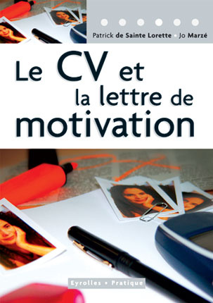 Le CV et la lettre de motivation