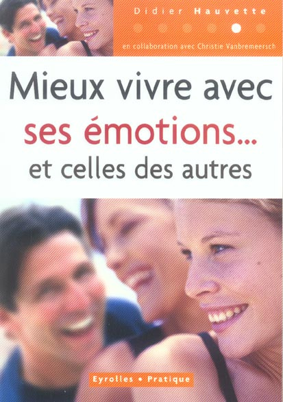 Mieux vivre avec ses émotions et celles des autres