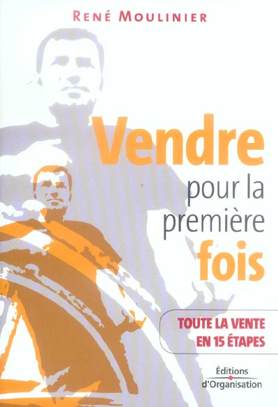 Vendre pour la première fois. Toute la vente en 15 étapes