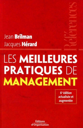 Les meilleures pratiques de management. Dans le nouveau contexte économique mondial, 6e édition