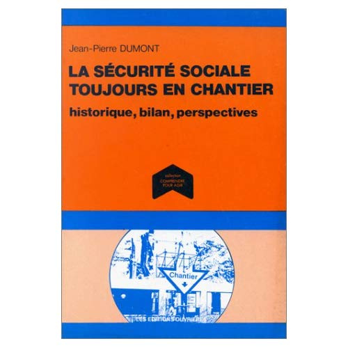 LA SECURITE SOCIALE TOUJOURS EN CHANTIER