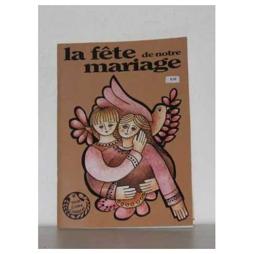 FETE DE NOTRE MARIAGE