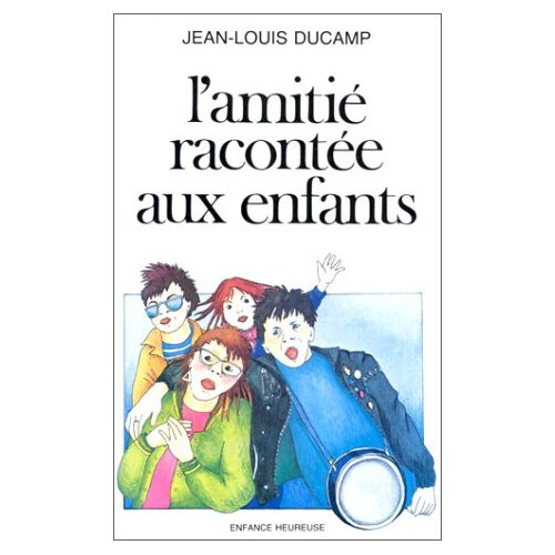 L'Amitié racontée aux enfants