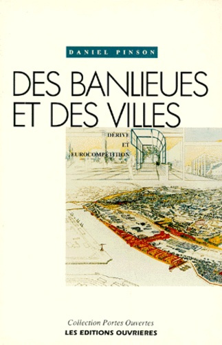 DES BANLIEUES ET DES VILLES. Dérive et eurocompétition