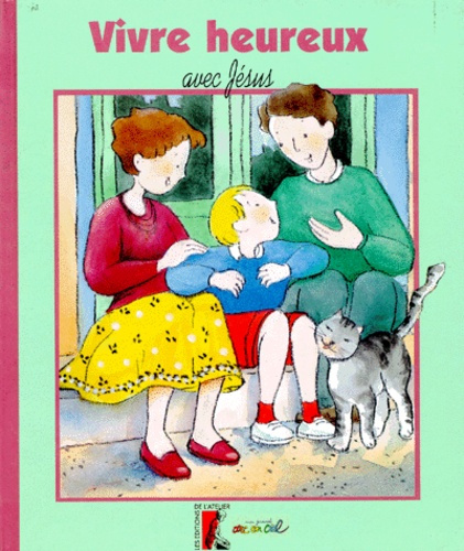 ETRE HEUREUX AVEC JESUS