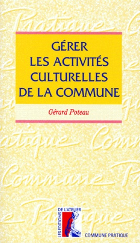 Gérer les activités culturelles de la commune