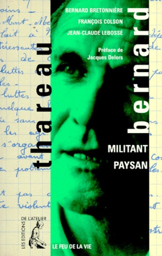Bernard Thareau. Militant paysan
