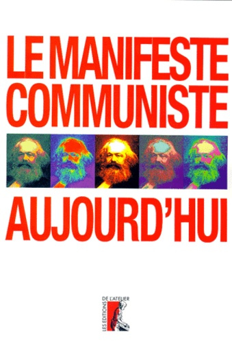 Le manifeste communiste aujourd'hui