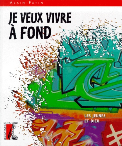 Je veux vivre à fond