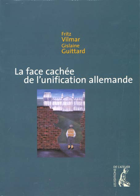 La face cachée de l'unification allemande