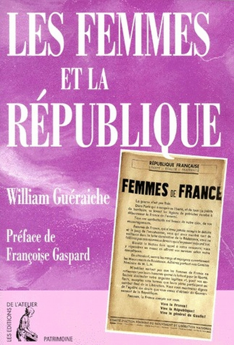 LES FEMMES ET LA REPUBLIQUE. Essai sur la répartition du pouvoir de 1943 à 1979