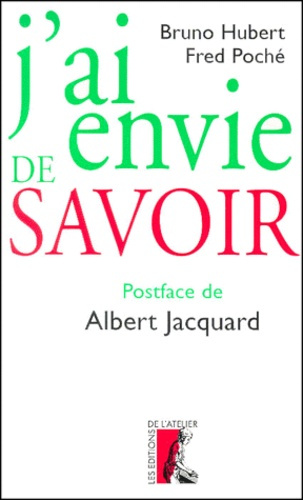 J'ai envie de savoir