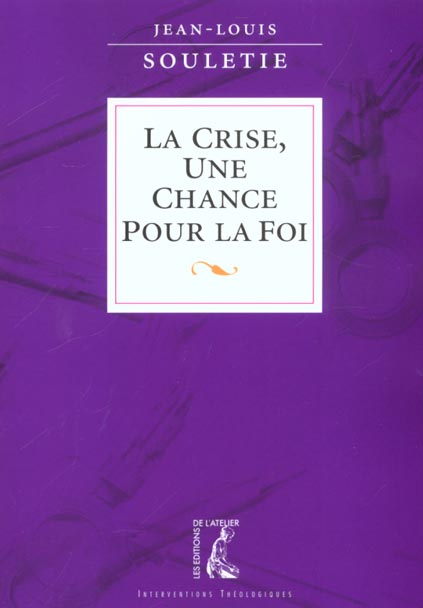 La crise, une chance pour la foi