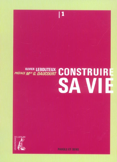 Construire sa vie