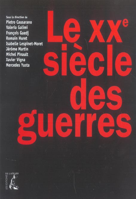 Le XXe siècle des guerres