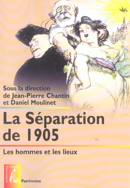 La séparation de 1905. Les hommes et les lieux