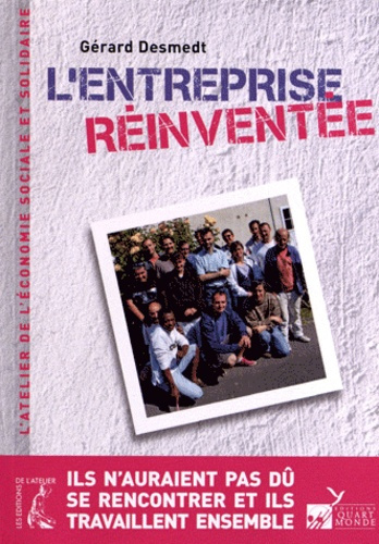 L'entreprise réinventée. Ils n'auraient pas dû se rencontrer et ils travaillent ensemble