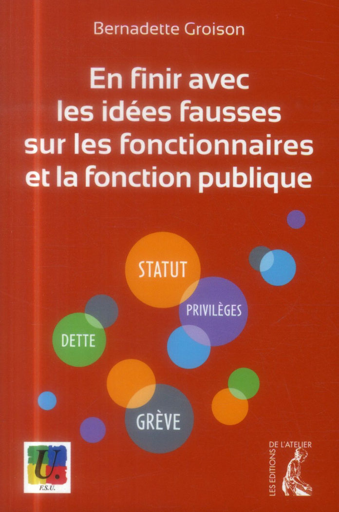 En finir avec les idees fausses sur les fonctionnaires et la fonction publique