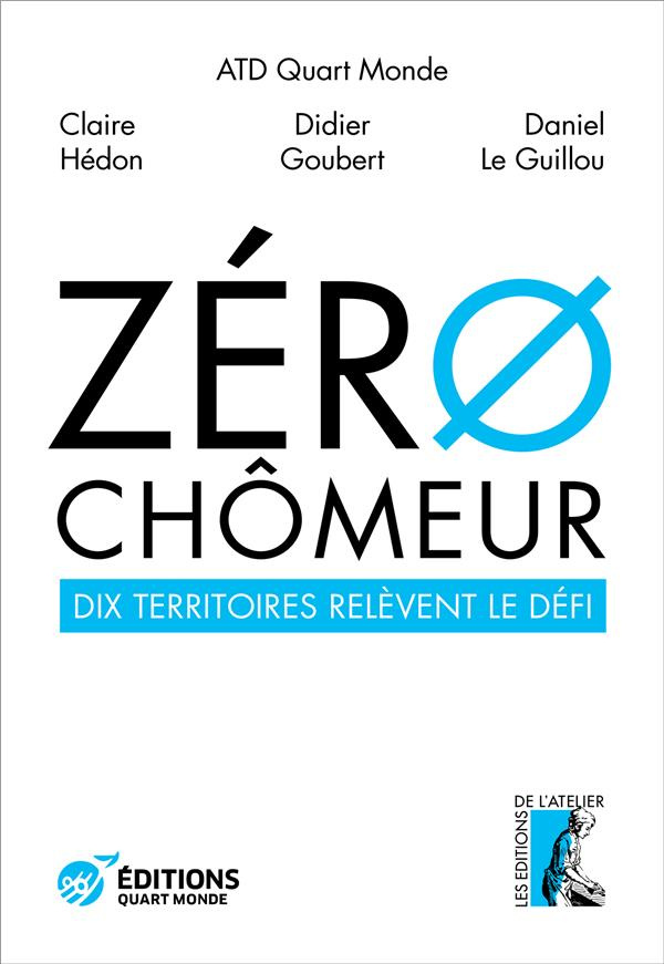 Zéro chômeur ! Dix territoires relèvent le défi