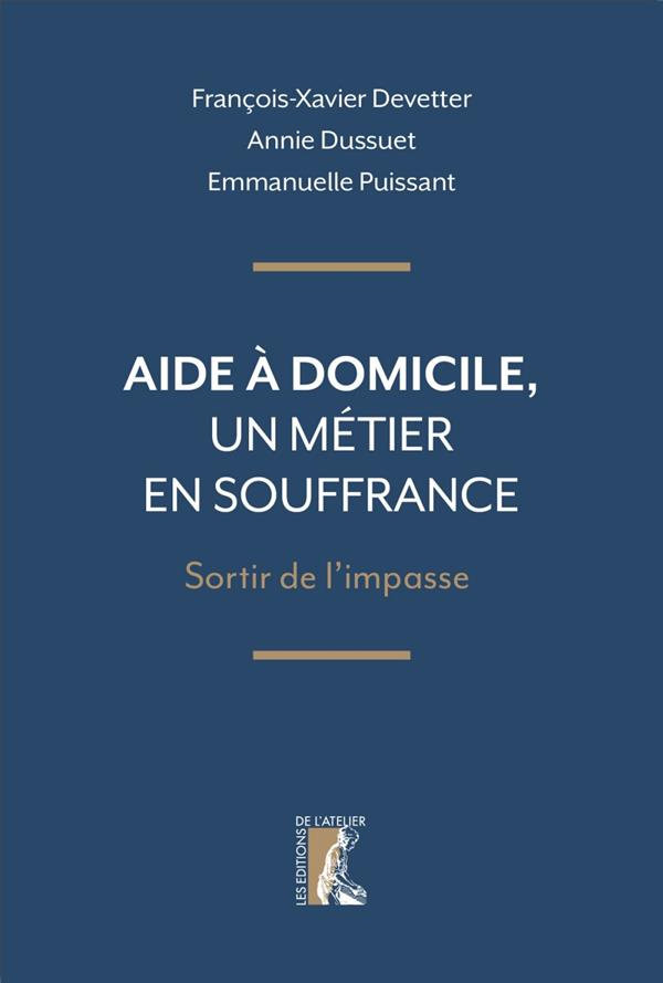 Aide à domicile, un métier en souffrance. Sortir de l’impasse